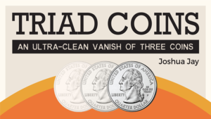 Triad Coins (Quarter) by Joshua Jay and Vanishing Inc. 3 Vierteldollar verschwinden lassen oder verwandeln