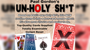 Unholy Sh*t by Paul Gordon Monte Routine mit finaler Überraschung