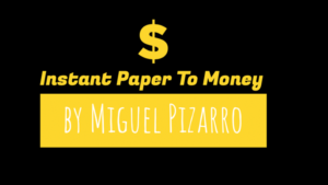 Instant Paper to Money (Japan) by Miguel Pizarro Papier zu Geldschein Verwandlung Yen