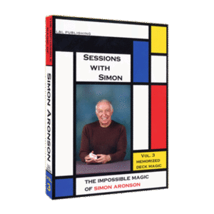 Sessions With Simon: The Impossible Magic Of Simon Aronson - Volume 3 (Memorized Deck) video DOWNLOA