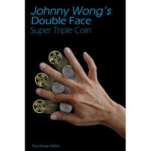 Double Face Super Triple Coin Eisenhower Dollar (mit DVD) von Johnny Wong -Trick